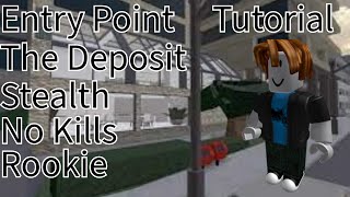 Roblox Entry Point  The Deposit Tutorial Infiltrator Only [upl. by Eladnor]