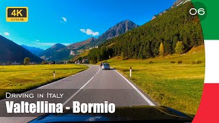 Valtellina  Bormio Driving in the Italian Alps 4K [upl. by Ynohtnanhoj]