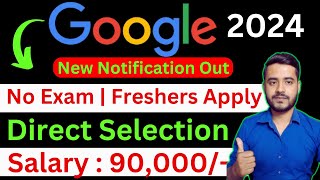 Google Vacancy For Freshers 2024  Best Work From Home Job  Digital Orbit [upl. by Siesser]