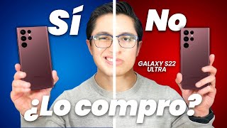 Razones para SíNo Comprar el Galaxy S22 Ultra [upl. by Beverlie]