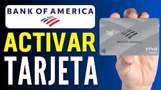 Cómo Activar una Tarjeta de Crédito Bank of America en Español 2024 Rápido y Fácil [upl. by Atiugal]