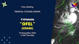 Press Briefing Typhoon OfelPH Usagi at 5 AM  November 14 2024  Thursday [upl. by Andel]