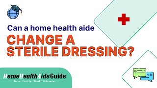 Can a home health aide HHA change sterile dressings [upl. by Gem932]