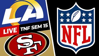 🔴 EN VIVO RAMS vs 49ERS  TNF Semana 15  NFL 2024 Live [upl. by Vasquez]