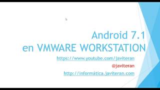 Instalación de Android 71 x86 en VmWare Workstation [upl. by Akers]