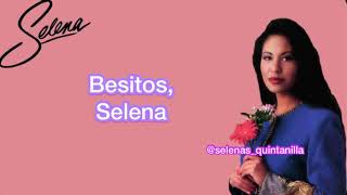 Selena  Besitos Lyrics Letra [upl. by Fara]