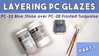 LAYERING CERAMIC GLAZES PC22 over PC28 PART 1 [upl. by Dambro10]