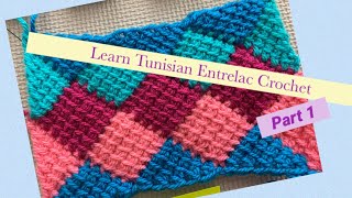 How to Crochet Tunisian Entrelac Part 1 Right handed [upl. by Mylor]