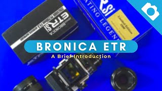 A Brief Introduction to Bronica ETR  Kamerastore [upl. by Boehike]