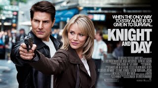 Knight and Day 2010 Movie  Tom Cruise Cameron Diaz Peter Sarsgaard  Review and Facts [upl. by Vassaux]