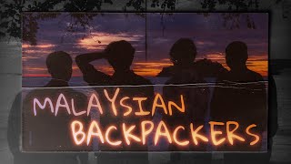 Malaysian Backpackers v2 [upl. by Peggy]