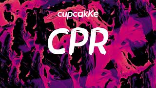 CupcakKe  CPR Lyrics [upl. by Ilanos]