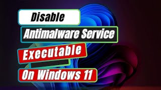 How to Disable Antimalware Service Executable In Windows 11 [upl. by Enida]