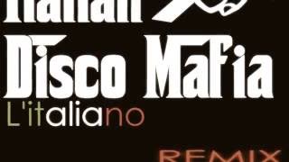 Italian Disco Mafia  Litaliano Wicked remix 2012 [upl. by Patric]