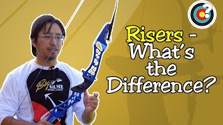 Archery  Recurve Risers  Whats the Difference [upl. by Negaet466]