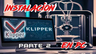 Instalación Klipper Segunda parte [upl. by Nhguaved]