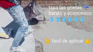 cómo tapar las goteras 💧💧 grietas y se sellen para siempre super barato y fácil de aplicar👌 [upl. by Clayborne443]