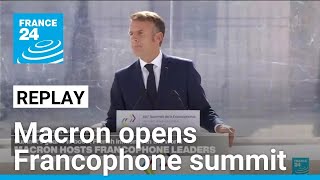 REPLAY Macron addresses leaders at opening of Francophone summit • FRANCE 24 English [upl. by Athalia377]