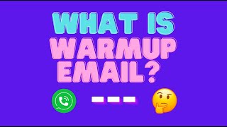 What is Email Warmup  Its Importance in Cold Email Marketing  Part 02 [upl. by Derrik]