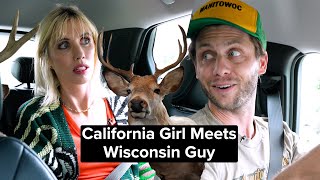 California Girl Meets Wisconsin Guy [upl. by Kelda]