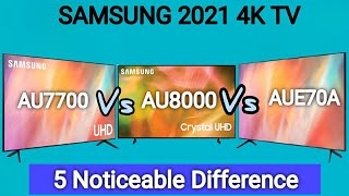 SAMSUNG AU7700 Vs AU8000 Vs AUE70A 2021  Which one you should buy [upl. by Renaxela]