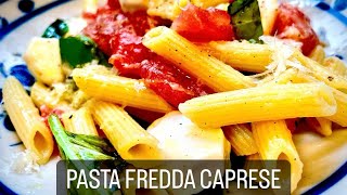 PASTA FREDDA CAPRESE UMA MASSA ESPETACULAR PRO VERÃO [upl. by Sieber]