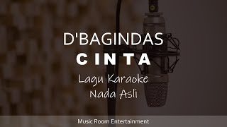 DBagindas  Cinta Lagu Karaoke Dengan Lirik  Nada Asli [upl. by Leiso]