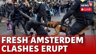 Amsterdam Riot LIVE Updates  Amsterdam Riots  Fresh Riots In Amsterdam  srael Fan News  N18G [upl. by Pylle829]