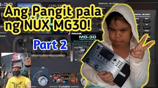 ANO ANG AYAW KO SA NUX MG30 THE NEGATIVE SIDE OF NUX MG30 PART 2 RABBGUITAR CHANNEL [upl. by Osnohpla]