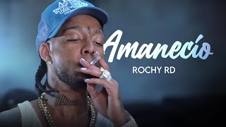 Rochy RD  AMANECIÓ  Video Oficial [upl. by Laeria]