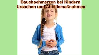 Bauchschmerzen bei Kindern  Ursachen und Abhilfemaßnahmen [upl. by Eustacia]