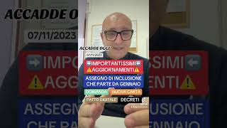 ASSEGNO DI INCLUSIONE👉DECRETI DETTAGLI MISURAvideo del 07112023 youtube youtubeshorts shorts [upl. by Llehcnom]