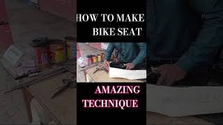 Bike seat built easy way  Amazing Technique for bike seat making bikeseat amazing [upl. by Doubler]