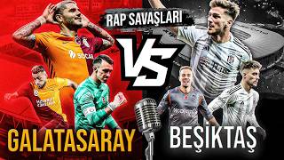 Galatasaray VS Beşiktaş  Rap Savaşları [upl. by Llenrep]