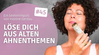 💡Löse Dich aus alten Ahnenthemen Eine Anleitung für ein kraftvolles Ritual 💪🏽 [upl. by Edya]