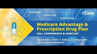 2017 Sep 7th Medicare Advantage amp Prescription Drug Plan Fall Conference Afternoon Session [upl. by Yenitirb]