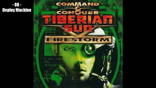 Command amp Conquer Tiberian Sun Firestorm  08 Deploy Machine [upl. by Joanna]