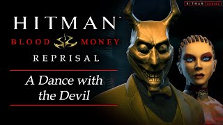 Hitman Blood Money Reprisal  Mission 11  A Dance with the Devil [upl. by Francesco]