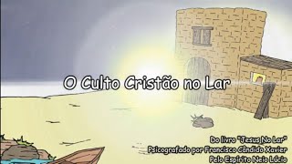 HISTÓRIA ESPÍRITA INFANTIL  O Primeiro Culto Cristão no Lar [upl. by Barbaraanne738]