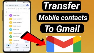 How to transfer Mobile contacts to gmail account Sync mobile contacts with Gmail [upl. by Iznekcam10]