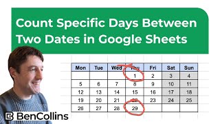 Count Specific Days Between Two Dates in Google Sheets [upl. by Rockefeller724]