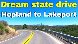 Dream state relaxing drive from Hopland to Lakeport California [upl. by Ulphi]