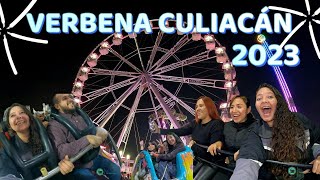 🎡TRADICIONAL VERBENA CULIACÁN 2023  Fuimos en familia y asi nos fue  🎢 [upl. by Acireit]