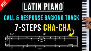 7Step Latin Piano Call amp Response Backing Track  Cha Cha pianotutorial [upl. by Anna-Maria328]