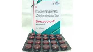 Brexocold P Tablets Paracetamol Phenylepherine Hcl amp Chlorpheniramine Maleate Tablets [upl. by Dnama]