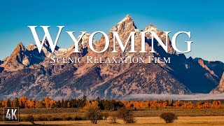 Wyoming 4K Relaxation Film  Grand Teton National Park  Yellowstone with Ambient Music [upl. by Sellig]