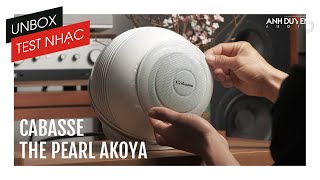 UNBOX amp TEST NHẠC  Cabasse The Pearl Akoya  ĐẦU TIÊN TẠI ĐÀ NẴNG 🔥🔥🔥 [upl. by Asirap]