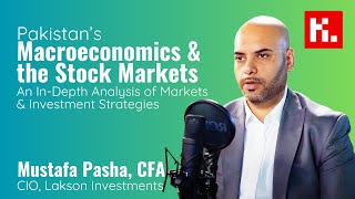 Ep 05  Pakistans Stock Market amp Macroeconomics Outlook for 2024 with Mustafa O Pasha [upl. by Walker]