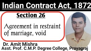 Void agreement section 26 Agreement in restraint of marriage By Dr Amit Mishra Law of contract [upl. by Ettevy]