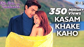 Kasam Khake Kaho  Dil Hai Tumhaara  Preity Zinta Arjun amp YouTube · Bollywood Songs [upl. by Nailil]